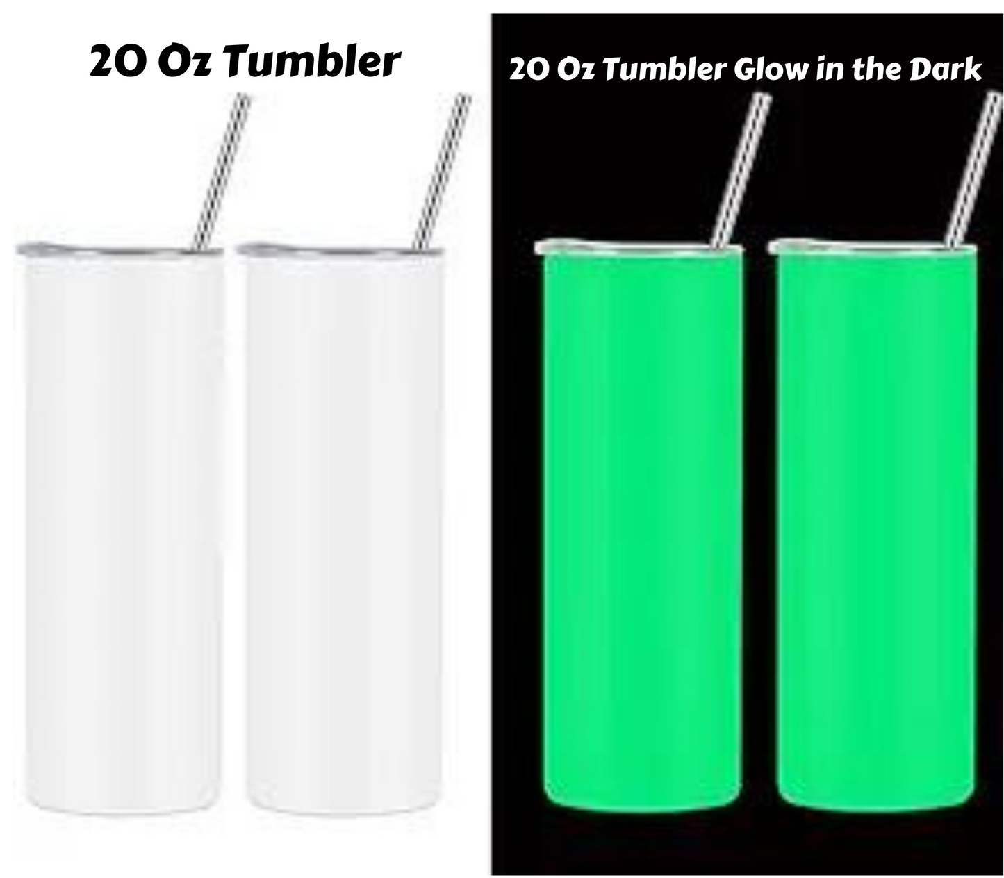 20 oz Glow In the Dark Tumbler 