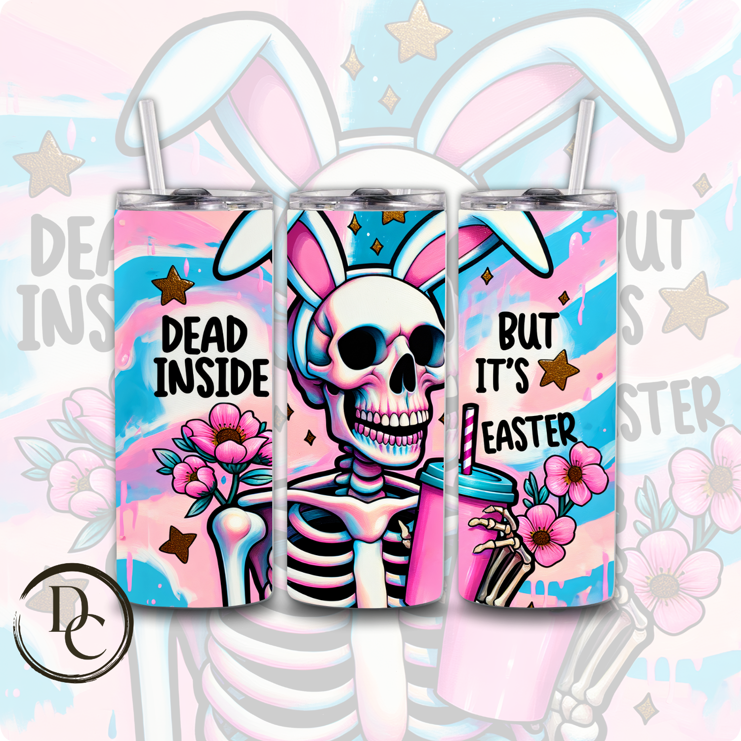 Dead Inside But It's Easter 20 Oz Custom Sublimation Tumbler Stainless Steel Insulated