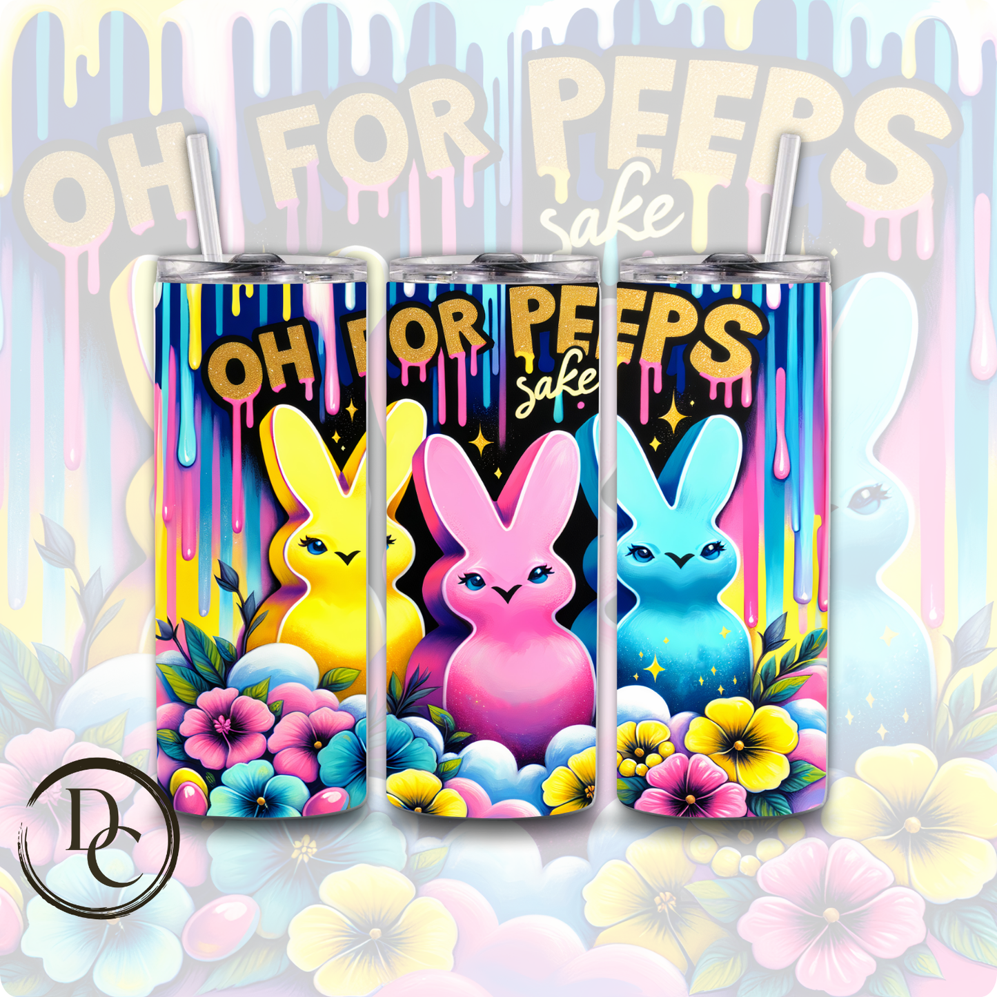 Oh For Peeps Sake 20 Oz Custom Sublimation Tumbler Stainless Steel Insulated