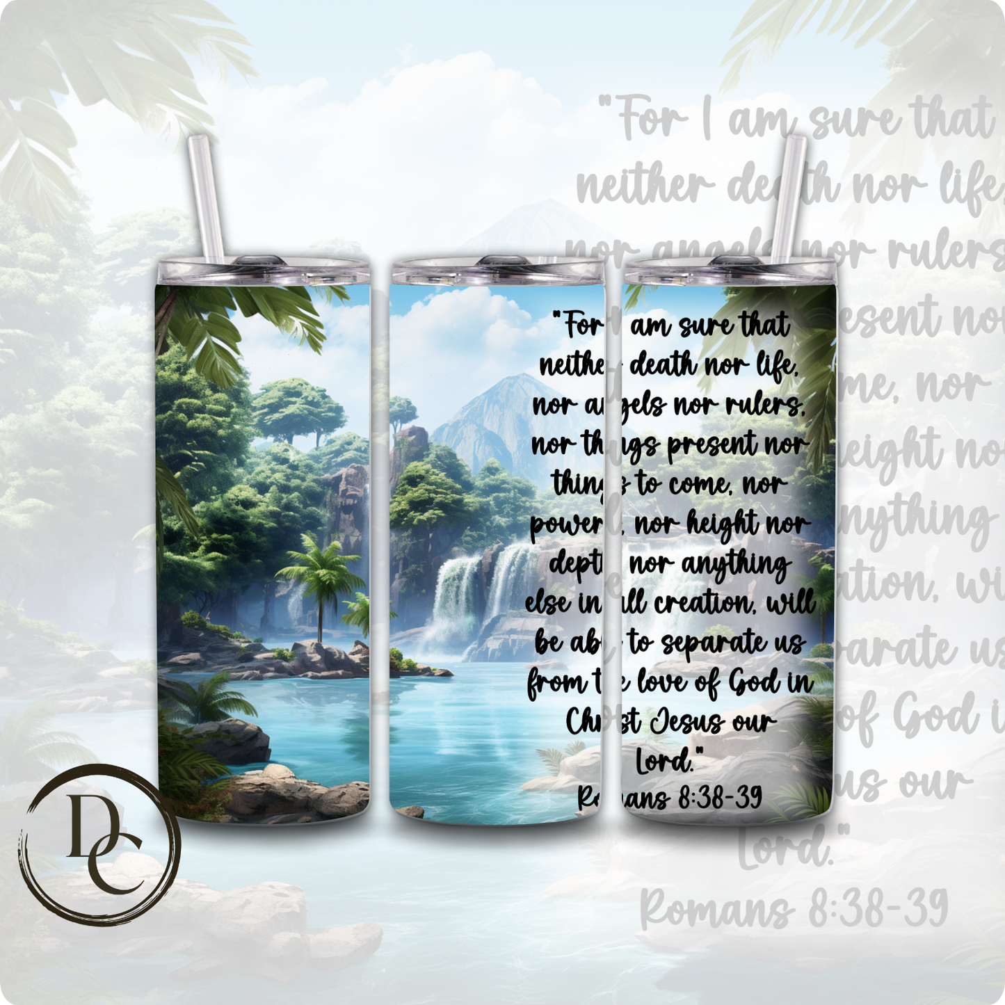 Romans 8:38-39 Bible Verse Religious 20 oz Custom Sublimation Tumbler Stainless Steel Insulated 