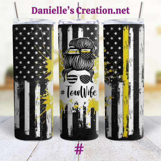 Tow Wife/ Tow Truck Driver Life Custom Sublimation Tumbler Stainless Steel Insulated 4